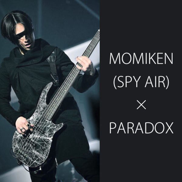 "MOMIKEN (SPYAIR)" × "PARADOX" コラボレーションベースをデザインしました。
