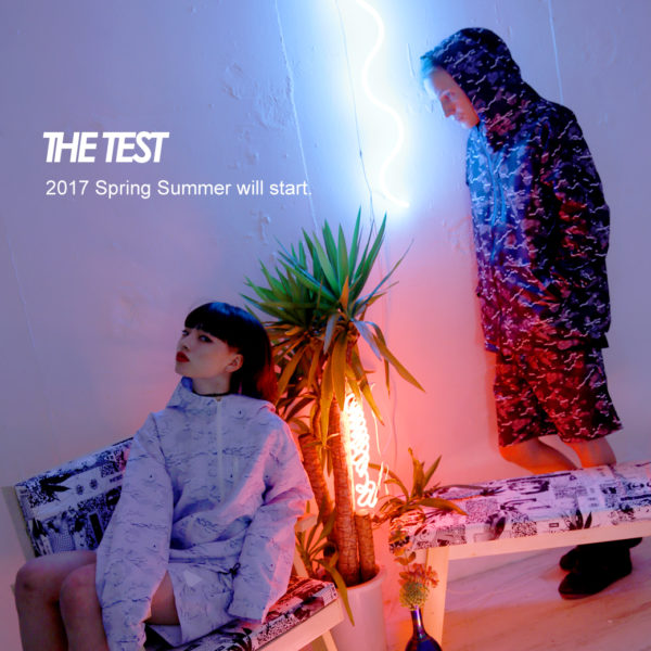 【THE TEST】2017 Spring/Summer Collection