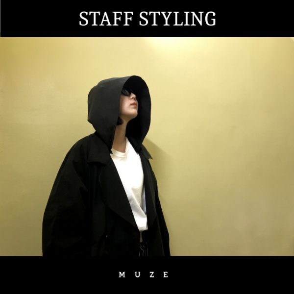 STAFF STYLING【MUZE】18SS COLLECTION /HOODED TRENCH COAT