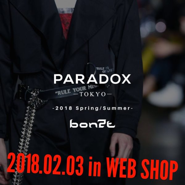 2018.02.03.SAT PARADOX2018S/S"BONZE"オンラインリリース!!!